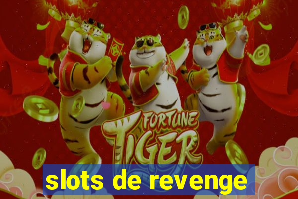 slots de revenge